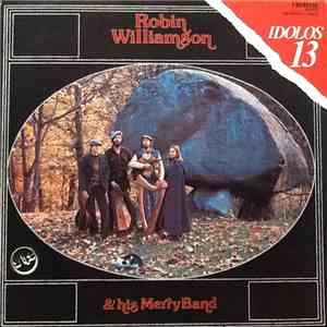 Robin Williamson & His Merry Band - American Stonehenge / A Glint At The Kindling album flac
