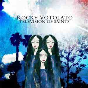 Rocky Votolato - Television Of Saints album flac