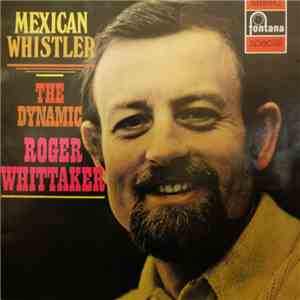 Roger Whittaker - Mexican Whistler album flac