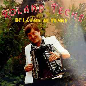 Roland Teche - De La Java Au Funky album flac