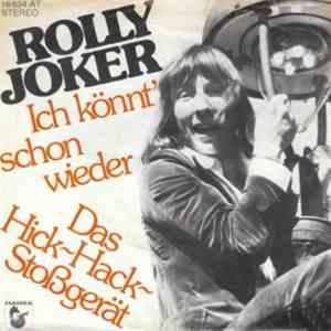 Rolly Joker - Ich Könnt' Schon Wieder / Das Hick-Hack-Stoßgerät album flac
