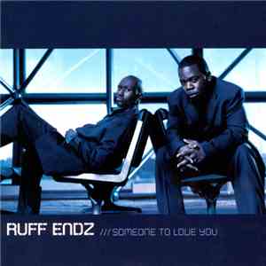 Ruff Endz - Someone To Love You album flac