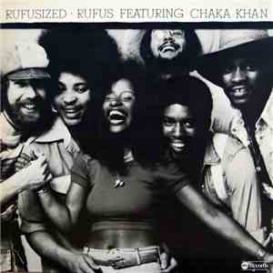 Rufus Featuring Chaka Khan - Rufusized album flac