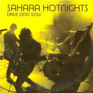 Sahara Hotnights - Drive Dead Slow album flac