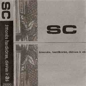SC - Žmonės, Hardkoras, Dievas Ir Aš album flac