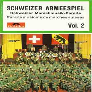 Schweizer Armeespiel - Schweizer Marschmusik-Parade = Parade Musicale De Marches Suisses album flac