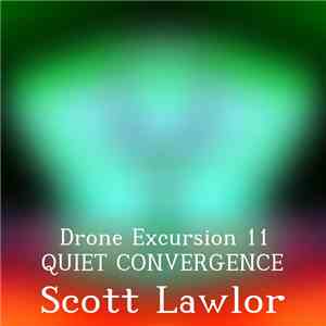 Scott Lawlor - Drone Excursion 011 album flac