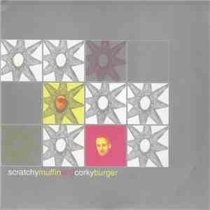 Scratchy Muffin And Corky Burger - I'll Make You Happy album flac