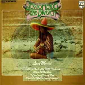 Sergio Mendes And Brasil '77 - Love Music album flac