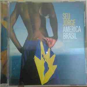 Seu Jorge - America Brasil o Disco album flac