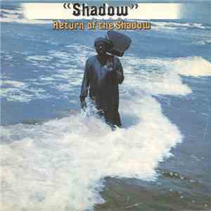 Shadow - Return Of The Shadow album flac