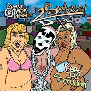 Shaggy 2 Dope - Keep It Scrubbin' album flac