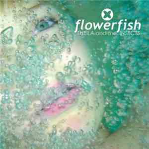 Sheila And The Insects - Flowerfish album flac