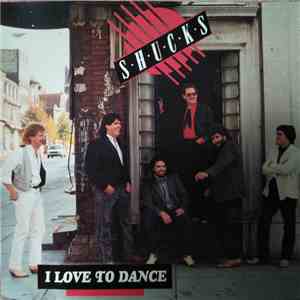Shucks - I Love To Dance album flac