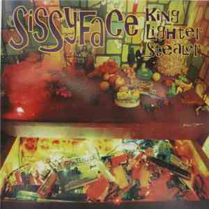 Sissyface - King Lighter Stealer album flac