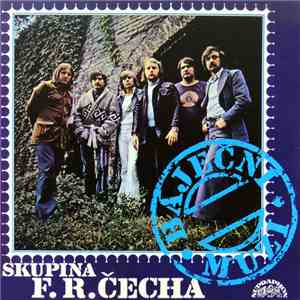 Skupina F. R. Čecha - Báječní Muži album flac
