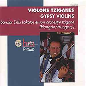 Sándor Déki Lakatos Et Son Orchestre Tziganes - Violons Tziganes . Gypsy Violins album flac