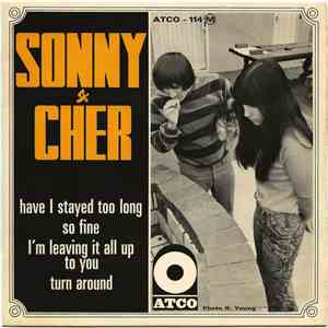Sonny & Cher - Have I Stayed Too Long album flac