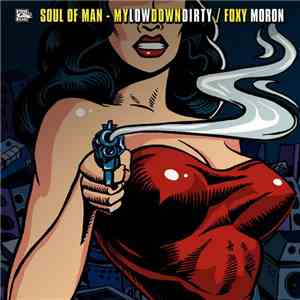 Soul Of Man - Mylowdowndirty / Foxy Moron album flac