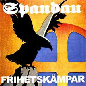 Spandau - Frihetskämpar album flac