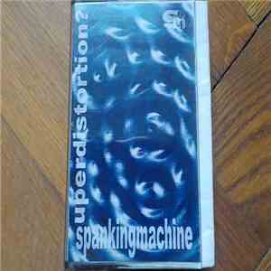 Spankingmachine - Superdistortion? album flac