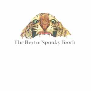 Spooky Tooth - The Best Of Spooky Tooth album flac