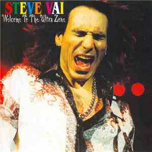 Steve Vai - Welcome To The Ultra Zone album flac