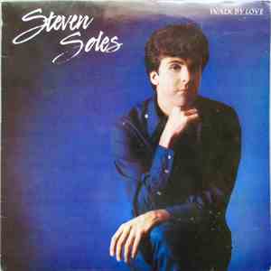 Steven Soles - Walk By Love album flac