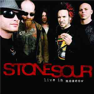Stone Sour - Live In Moscow album flac