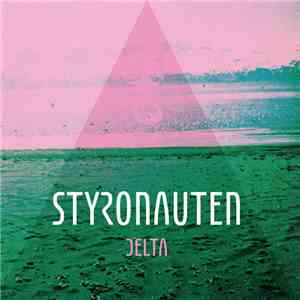 Styronauten - Delta album flac