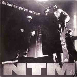 Suprême NTM - Qu'Est-Ce Qu'On Attend album flac