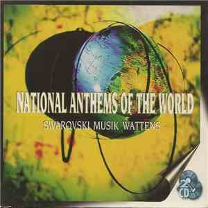 Swarovski Musik Wattens - National Anthems Of The World album flac