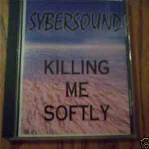 Sybersound - Killing Me Softly album flac