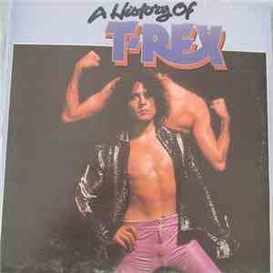 T. Rex - A History Of T. Rex album flac