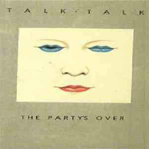 Talk Talk - The Party's Over album flac