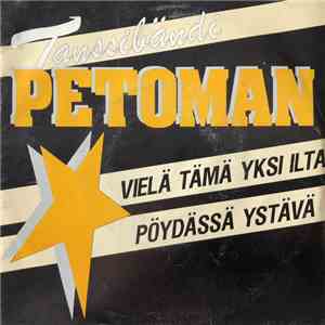 Tanssibändi Petoman - Vielä Tämä Yksi Ilta album flac