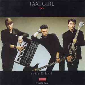 Taxi Girl - Suite & Fin? album flac
