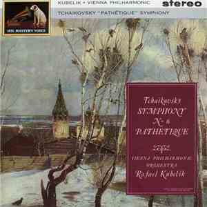 Tchaikovsky, Vienna Philharmonic Orchestra, Rafael Kubelik - Symphony № 6 Pathetique album flac