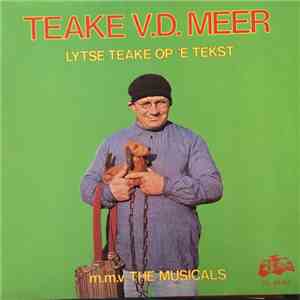 Teake Van Der Meer - Lytse Teake Op 'E Tekst album flac