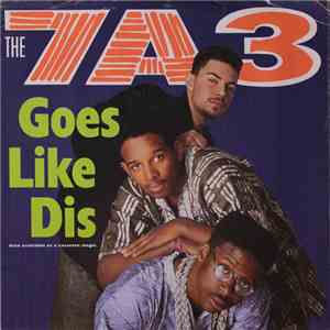 The 7A3 - Goes Like Dis album flac