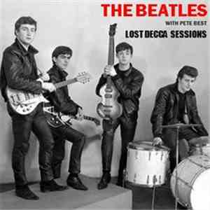 The Beatles With Pete Best - Lost Decca Sessions album flac