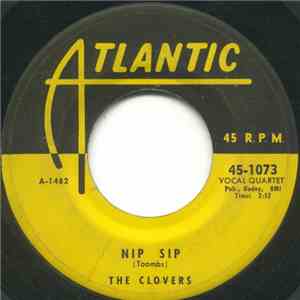 The Clovers - Nip Sip / If I Could Be Loved By You album flac