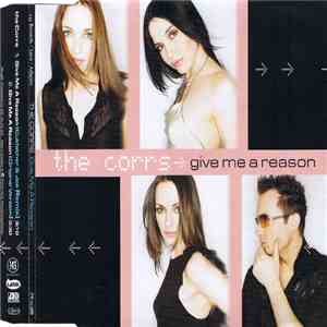 The Corrs - Give Me A Reason album flac