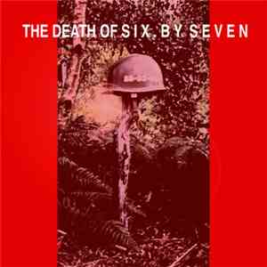 The Death Of Six. By Seven - The Death Of Six. By Seven E.P. album flac