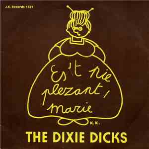 The Dixie Dicks - Es ’t Nie Plezant, Marie / Bompaa Danst De Polkaa album flac