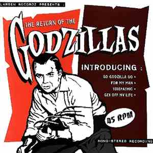 The Godzillas - The Return Of The Godzillas album flac