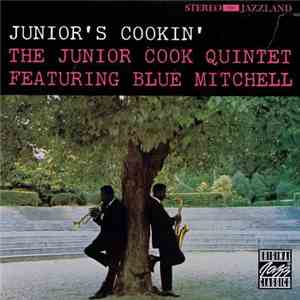 The Junior Cook Quintet Featuring Blue Mitchell - Junior's Cookin' album flac