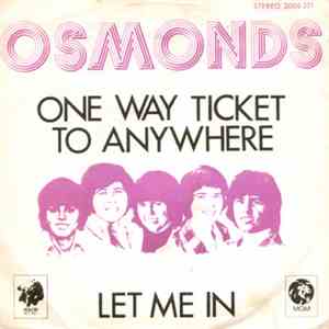 The Osmonds - One Way Ticket To Anywhere / Let Me In album flac