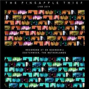The Pineapple Thief - Live 2014 album flac