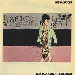 The Radiators - Let's Talk About The Weather album flac